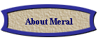 About Meral